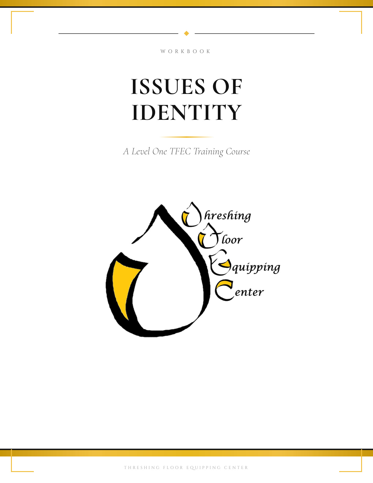 Issues of Identity &mdash; Level One TFEC Training Course